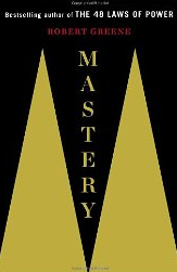 Mastery by Robert Greene
