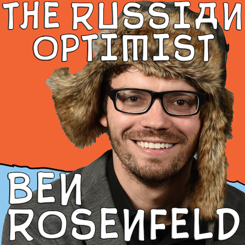 Ben Rosenfeld - The Russian Optimist