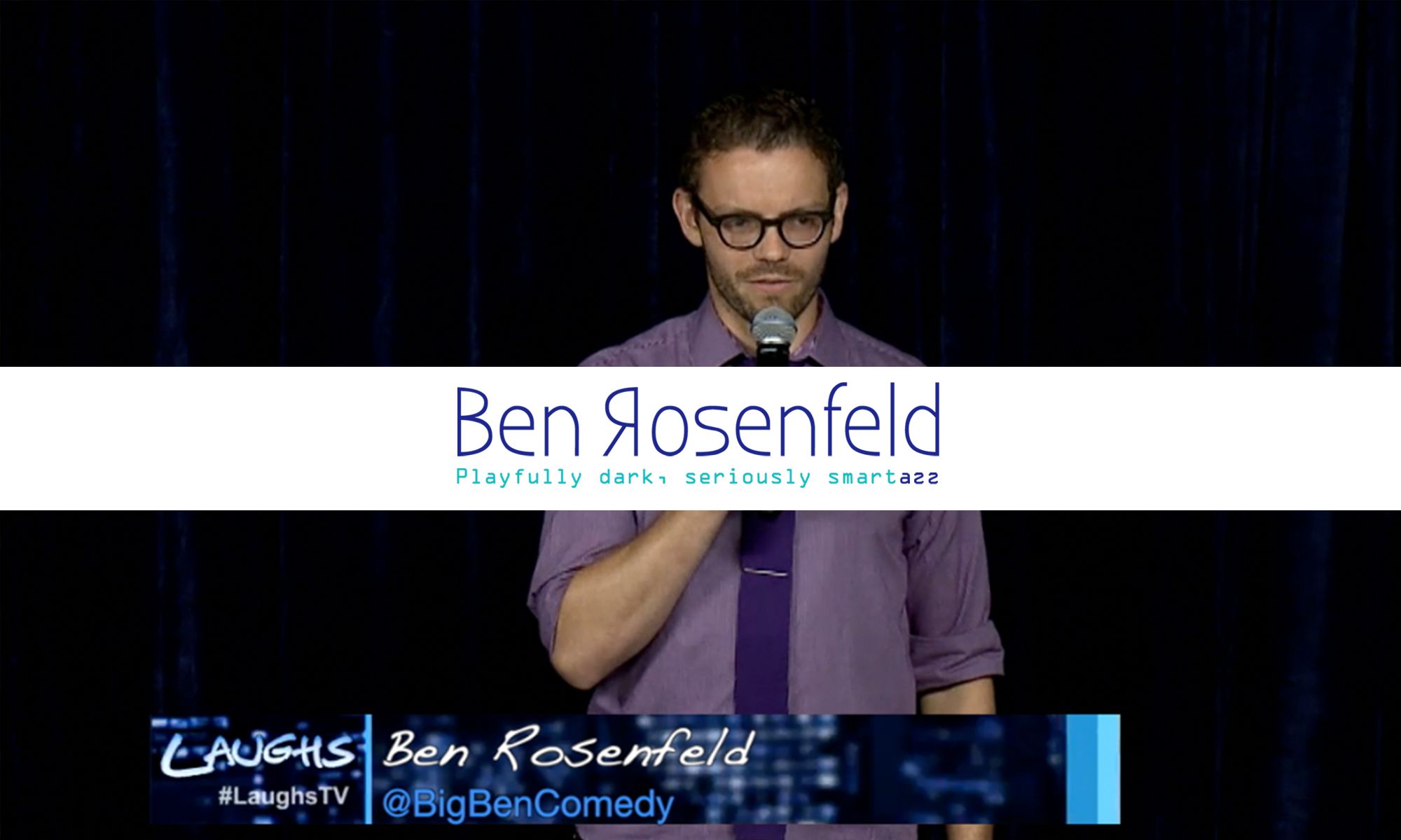 Ben Rosenfeld - Comedian